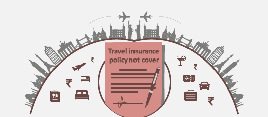 What Does Travel Insurance not Cover?